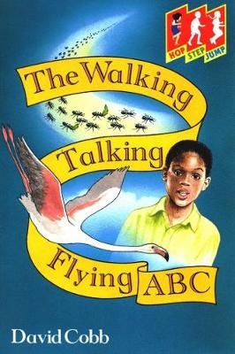 Walk Talk Fly ABC - Hop Step Jump S. (Paperback)