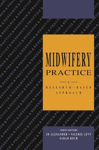 Midwifery Practice: A Research-Based Approach (Paperback)