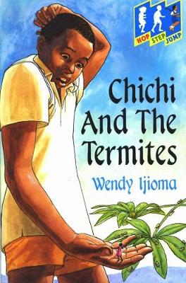 Chichi and the Termites - Hop Step Jump S. (Paperback)