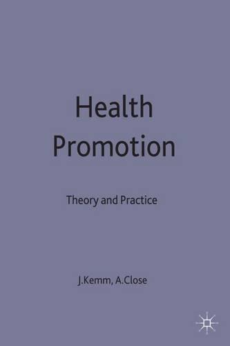 Health Promotion: Theory and Practice (Paperback)