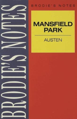 Austen: Mansfield Park - Brodie's Notes (Paperback)