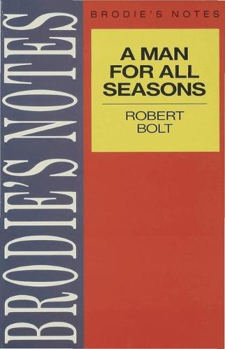 Bolt: A Man For All Seasons - Brodie's Notes (Paperback)