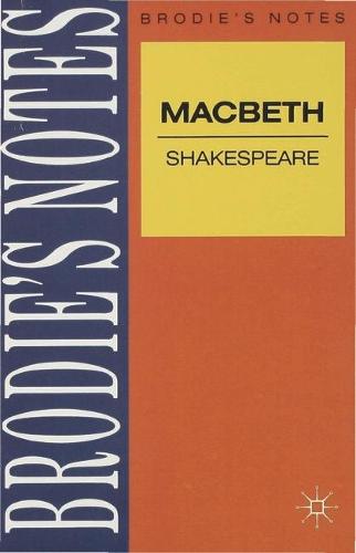 Shakespeare: Macbeth - Brodie's Notes (Paperback)