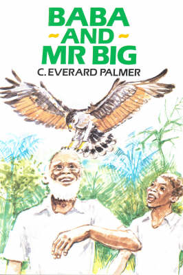 Baba and Mr. Big - C. Everard Palmer Collection (Paperback)