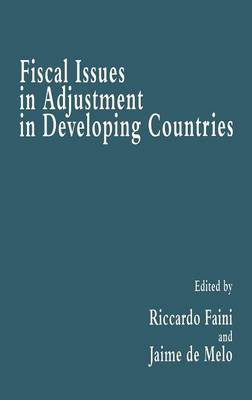 Fiscal Issues in Adjustment in Developing Countries (Hardback)
