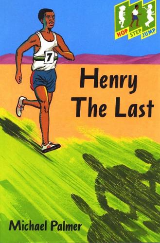 Henry the Last - Hop Step Jump S. (Paperback)