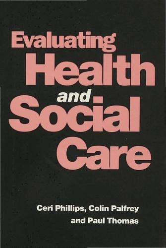 Evaluating Health and Social Care (Hardback)