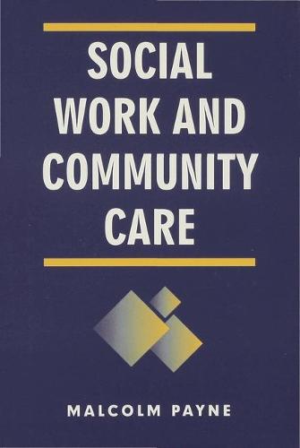 Social Work and Community Care (Hardback)