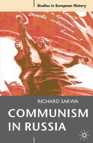 Communism in Russia - Studies in European History (Paperback)