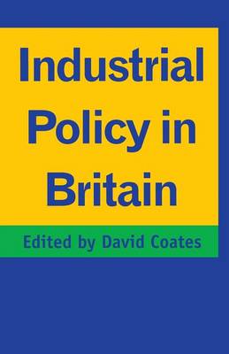 Industrial Policy in Britain (Paperback)