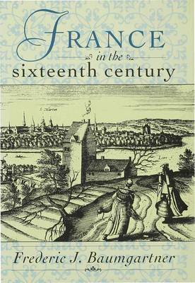 Sixteenth-century France (Hardback)