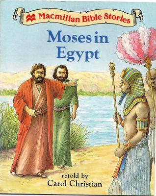 Moses in Egypt - Macmillan Bible stories (level 1) (Paperback)