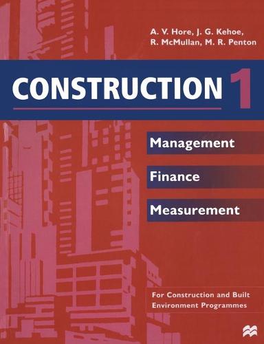 Construction 1: Management Finance Measurement (Paperback)