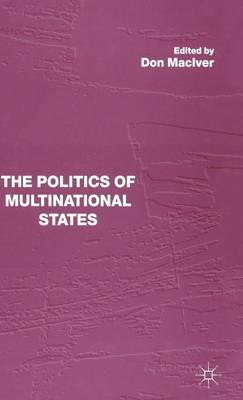 The Politics of Multinational States (Hardback)