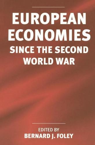 European Economies since the Second World War (Paperback)