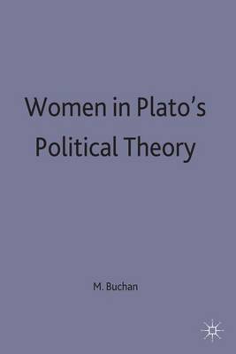 Women in Plato's Political Theory (Hardback)