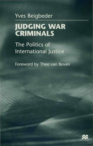 Judging War Criminals: The Politics of International Justice (Hardback)