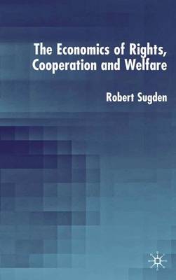The Economics of Rights, Co-operation and Welfare (Hardback)