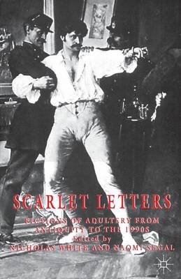 Scarlet Letters: Fictions of Adultery from Antiquity to the 1990s (Paperback)