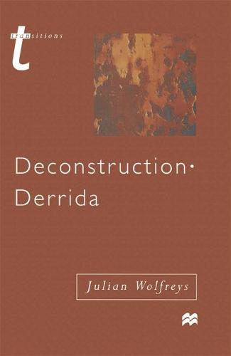 Deconstruction - Derrida - Transitions (Hardback)