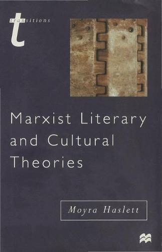 Marxist Literary and Cultural Theories - Transitions (Paperback)