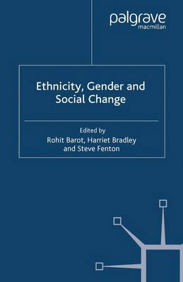 Ethnicity, Gender and Social Change (Paperback)