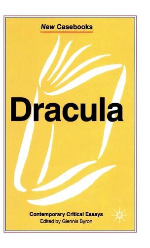 Dracula: Bram Stoker - New Casebooks (Hardback)