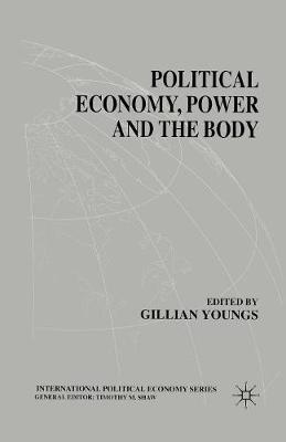 Political Economy, Power and the Body: Global Perspectives - International Political Economy Series (Paperback)