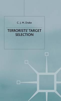 Terrorists' Target Selection (Hardback)