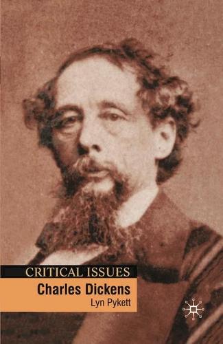 Charles Dickens - Critical Issues (Hardback)