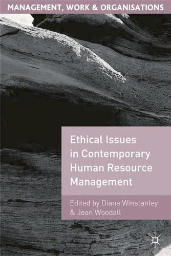 Ethical Issues in Contemporary Human Resource Management - Management, Work and Organisations (Paperback)
