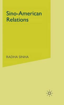 Sino-American Relations: Mutual Paranoia (Hardback)