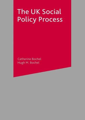 The UK Social Policy Process (Paperback)