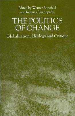 The Politics of Change: Globalization, Ideology and Critique (Hardback)