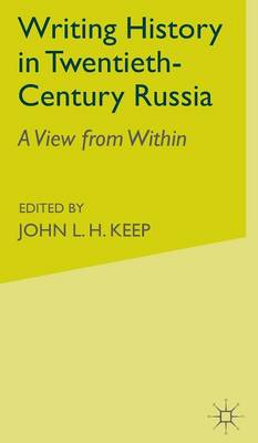 Writing History in Twentieth-Century Russia: A View from Within (Hardback)