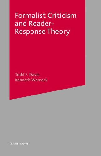 Formalist Criticism and Reader-Response Theory - Transitions (Paperback)
