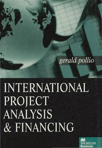 International Project Analysis and Financing (Hardback)