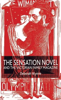 The Sensation Novel and the Victorian Family Magazine (Hardback)
