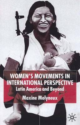 Women's Movements in International Perspective: Latin America and Beyond - Institute of Latin American Studies (Hardback)