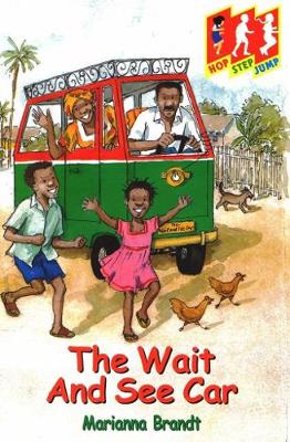 The Wait and See Car: Level 1 (Hop) - Hop, step, jump (Paperback)