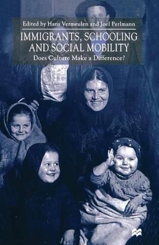 Immigrants, Schooling and Social Mobility: Does Culture make a Difference? (Paperback)