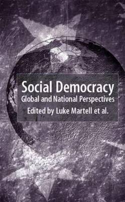 Social Democracy: Global and National Perspectives (Hardback)