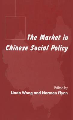 The Market in Chinese Social Policy (Hardback)