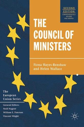 The Council of Ministers - The European Union Series (Paperback)