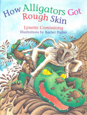 How Alligators Got Rough Skin (Paperback)