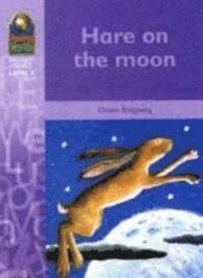 Hare on the Moon - Reading Worlds - Imaginary World - Level 3 (Paperback)