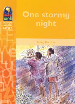 One Stormy Night - Reading Worlds - Everyday World - Level 4 (Paperback)