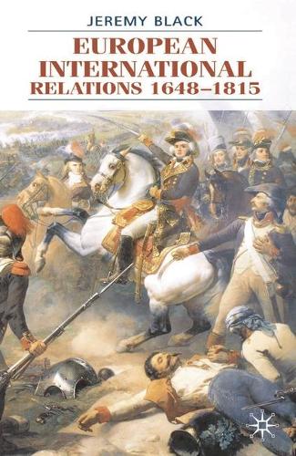 European International Relations 1648-1815 (Hardback)