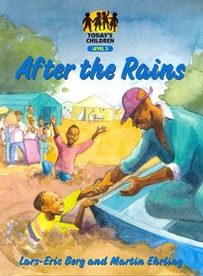 After the Rains: Gr 7: Reader - Today's Children S. (Paperback)