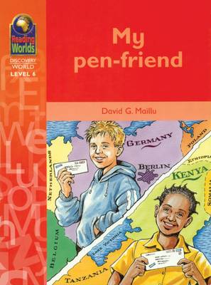 My Pen-friend - Reading Worlds - Discovery World - Level 6 S. (Paperback)